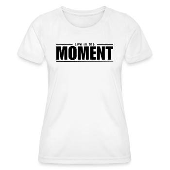 Vivez l’instant présent - T-shirt sport Femme - blanc - Devant - AI Model Female 172 dark (172cm)