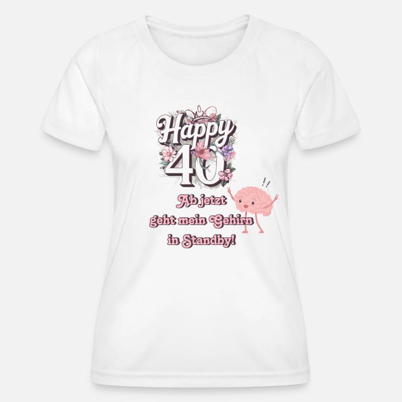 40th Birthday - Women's Functional T-Shirt - white