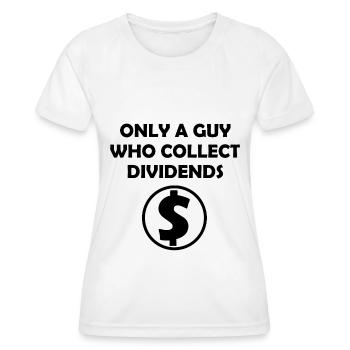 The dividend investor - Women's Functional T-Shirt - white - Front - AI Model Female 172 dark (172cm)