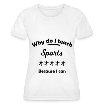 Le professeur d’éducation physique - T-shirt sport Femme - blanc - Devant - AI Model Female 172 dark (172cm)