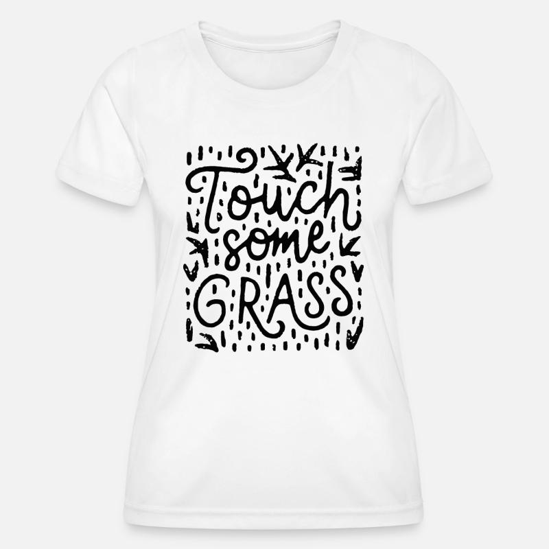 Touch some grass grounding earthing - Women's Functional T-Shirt - white