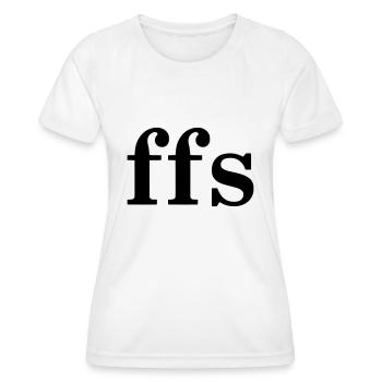 FFS - POUR FUCKS SAKE - T-shirt sport Femme - blanc - Devant - AI Model Female 172 dark (172cm)
