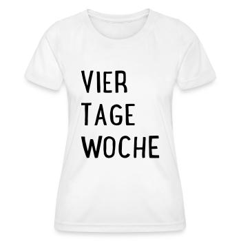 Quatre jours par semaine - T-shirt sport Femme - blanc - Devant - AI Model Female 172 dark (172cm)