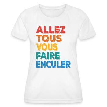 LASST EUCH ALLE IN DEN ARSCH FICKEN - Frauen Funktions-T-Shirt - Weiß - Vorne - AI Model Female 172 dark (172cm)