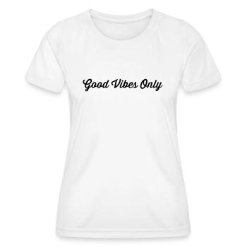 Bonnes vibrations seulement - T-shirt sport Femme - blanc - Devant - AI Model Female 172 dark (172cm)