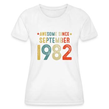 Septembre 1982 - cadeau du 40e anniversaire. Génial. - T-shirt sport Femme - blanc - Devant - AI Model Female 172 dark (172cm)