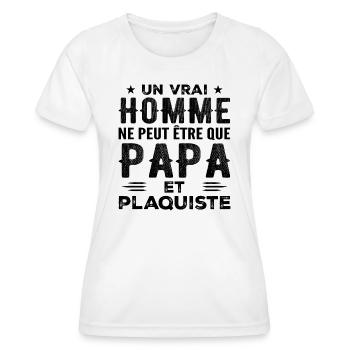 Un Vrai Homme N est Que Papa et Plaquiste - T-shirt sport Femme - blanc - Devant - AI Model Female 172 dark (172cm)