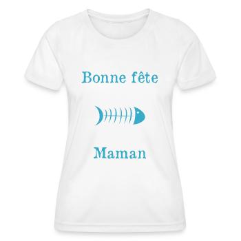 BONNE FÊTE. FÊTE DES MÈRES. FÊTE DES PÈRES. FÊTE - T-shirt sport Femme - blanc - Devant - AI Model Female 172 dark (172cm)
