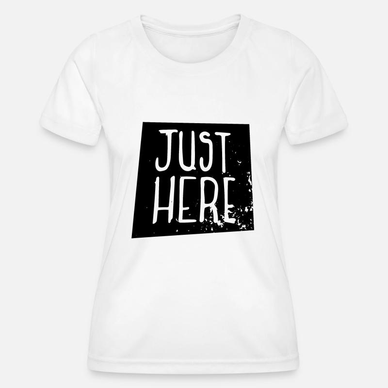 Just here - Women's Functional T-Shirt - white