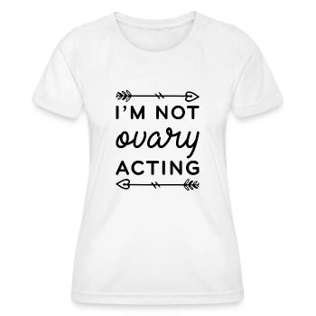 Je ne suis pas ovaire en tant qu’acteur - T-shirt sport Femme - blanc - Devant - AI Model Female 172 dark (172cm)