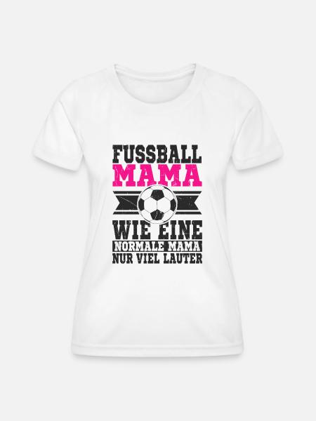 Fussball Mama - Frauen Funktions-T-Shirt - Weiß