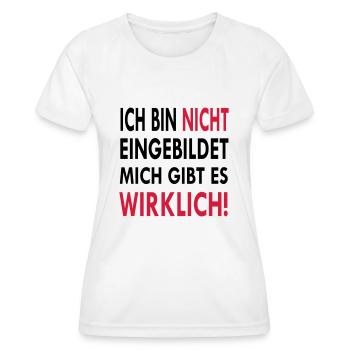Ich bin nicht eingebildet mich gibt es wirklich - Frauen Funktions-T-Shirt - Weiß - Vorne - AI Model Female 172 dark (172cm)