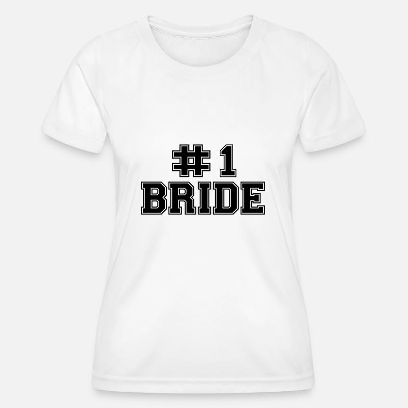number one bride - Women's Functional T-Shirt - white