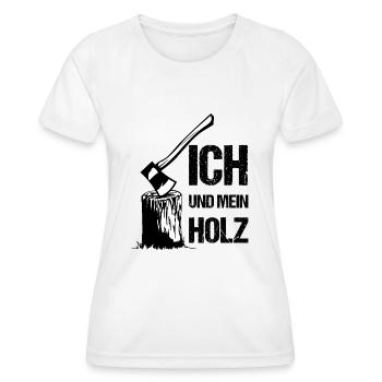 Ich und mein Holz - Frauen Funktions-T-Shirt - Weiß - Vorne - AI Model Female 172 dark (172cm)