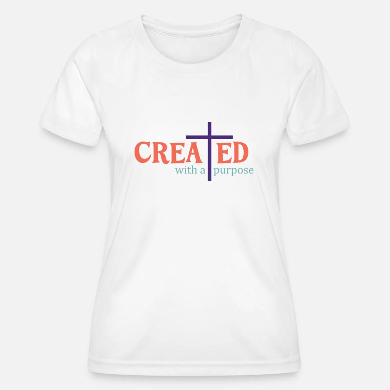 created with a purpose - Women's Functional T-Shirt - white