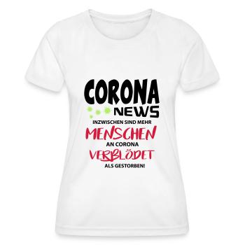Corona Covid Verblödet Gestorben Leugner News - Frauen Funktions-T-Shirt - Weiß - Vorne - AI Model Female 172 dark (172cm)