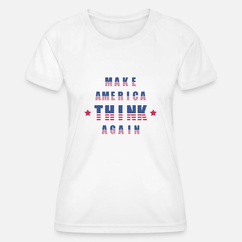 Make america think again - Women's Functional T-Shirt - white