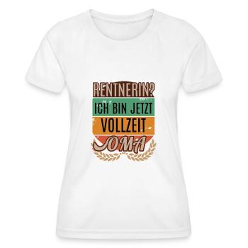 Rentnerin Oma Rente Lustige Sprüche für Damen - Women's Functional T-Shirt - white - Front - AI Model Female 172 dark (172cm)