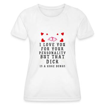 I Love You For Your Personality - Women's Functional T-Shirt - white - Front - AI Model Female 172 dark (172cm)