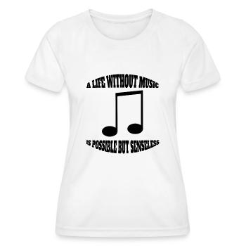 Music Music Music Teacher Saying Making Music Musicians - Women's Functional T-Shirt - white - Front - AI Model Female 172 dark (172cm)