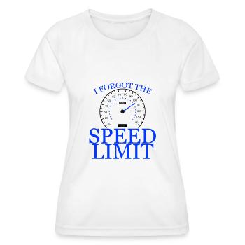 I Forgot The Speed Limit 4 - Frauen Funktions-T-Shirt - Weiß - Vorne - AI Model Female 172 dark (172cm)