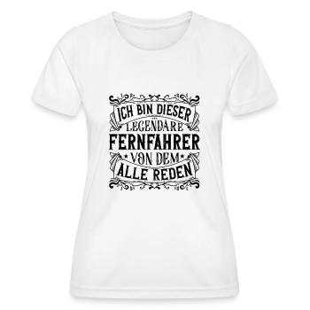 Ich bin dieser Legendäre Fernfahrer - Frauen Funktions-T-Shirt - Weiß - Vorne - AI Model Female 172 dark (172cm)