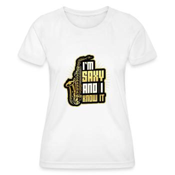 I'm Saxy and I Know It - Saxophone - Women's Functional T-Shirt - white - Front - AI Model Female 172 dark (172cm)