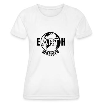 Earth Matters, Art Matters,Trendy Nature Statement - Women's Functional T-Shirt - white - Front - AI Model Female 172 dark (172cm)
