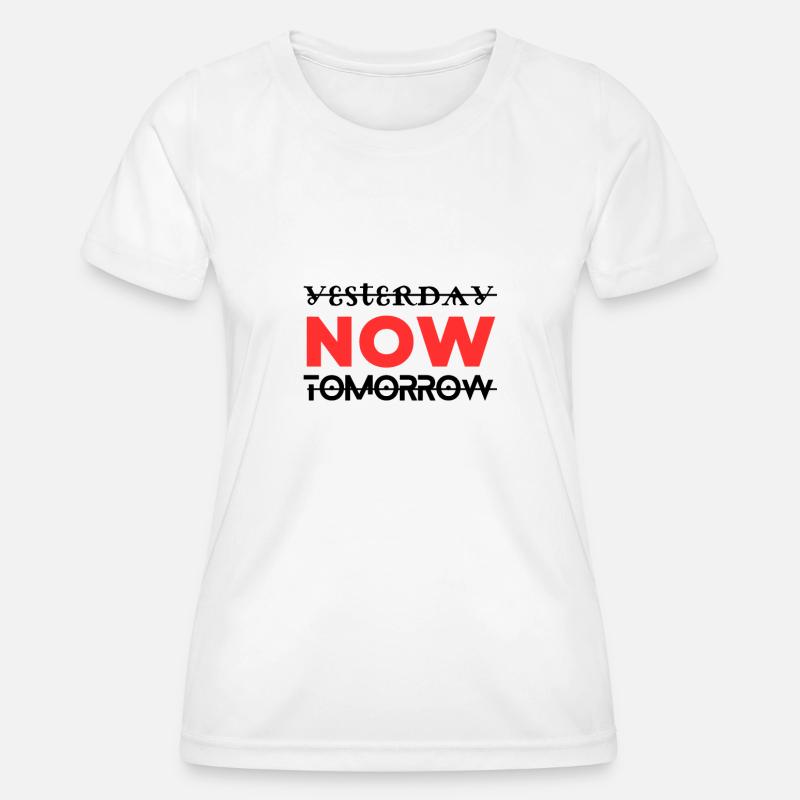 Yesterday Now Tomorrow, Minimalistic Style - Women's Functional T-Shirt - white