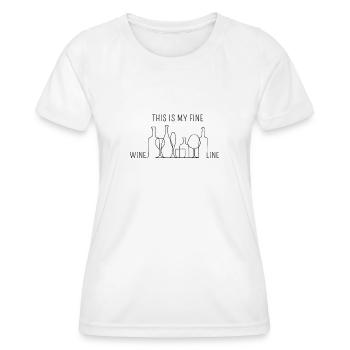 This Is My Fine Wine Line Wein Lover Design - Women's Functional T-Shirt - white - Front - AI Model Female 172 dark (172cm)