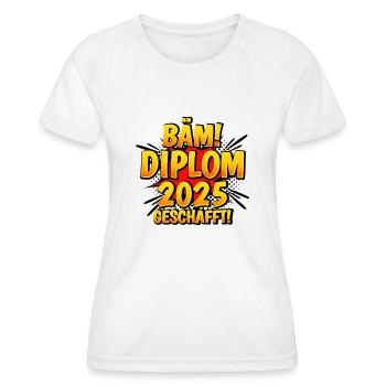 Bäm Diplom Geschafft 2025 - Frauen Funktions-T-Shirt - Weiß - Vorne - AI Model Female 172 dark (172cm)