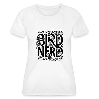 Bird Nerd Birdwatching Birder Birds Birdwatcher - Women's Functional T-Shirt - white - Front - AI Model Female 172 dark (172cm)
