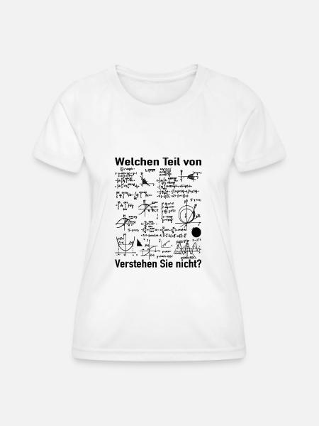 Mathe Witz - Mathematiker Mathematik Lehrer - Frauen Funktions-T-Shirt - Weiß