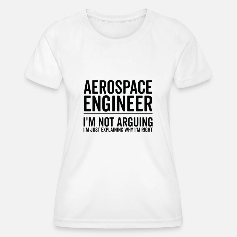 Just Explaining - Aerospace Engineer - Women's Functional T-Shirt - white