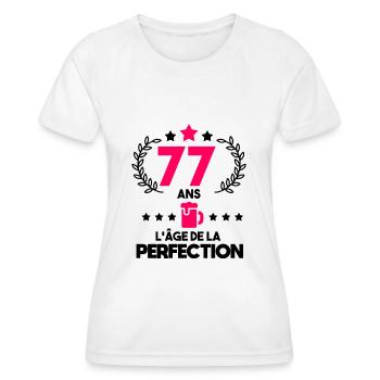 77 ans perfection - anniversaire apéro femme - T-shirt sport Femme - blanc - Devant - AI Model Female 172 dark (172cm)