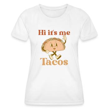 Salut c’est moi tacos tacos drôles Cuisine mexicaine - T-shirt sport Femme - blanc - Devant - AI Model Female 172 dark (172cm)