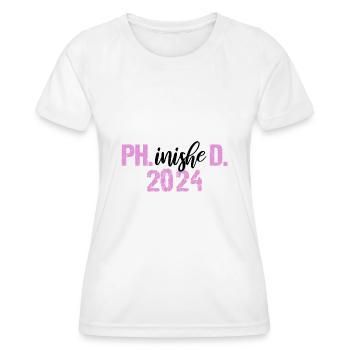 Doktor 2024 Abschluss Philister Dissertation Phd - Frauen Funktions-T-Shirt - Weiß - Vorne - AI Model Female 172 dark (172cm)