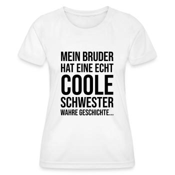 Mein Bruder hat eine echt coole Schwester - Frauen Funktions-T-Shirt - Weiß - Vorne - AI Model Female 172 dark (172cm)