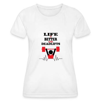 La vie avec Deadlifts, Powerlifter Workout, Gym, - T-shirt sport Femme - blanc - Devant - AI Model Female 172 dark (172cm)