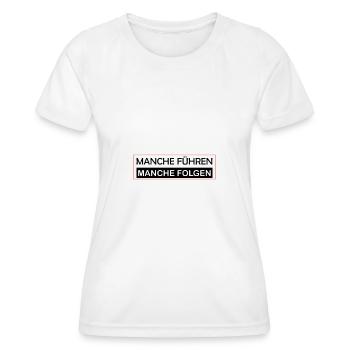 Manche führen manche folgen Chef Leader Lustig - Frauen Funktions-T-Shirt - Weiß - Vorne - AI Model Female 172 dark (172cm)