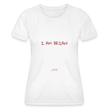 Ich bin Brian - Frauen Funktions-T-Shirt - Weiß - Vorne - AI Model Female 172 dark (172cm)