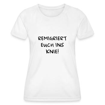 Remigriert euch ins Knie - Frauen Funktions-T-Shirt - Weiß - Vorne - AI Model Female 172 dark (172cm)