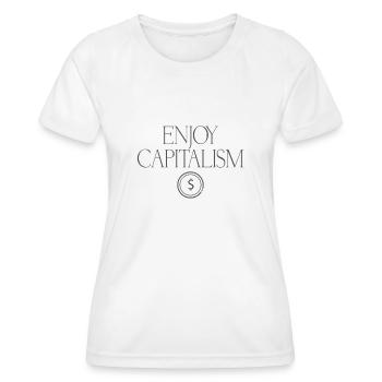 Kapitalismus Enjoy Capitalism - Women's Functional T-Shirt - white - Front - AI Model Female 172 dark (172cm)