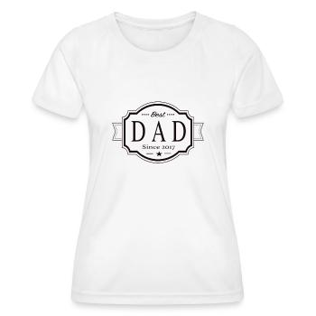 Best dad since 2017 - Women's Functional T-Shirt - white - Front - AI Model Female 172 dark (172cm)