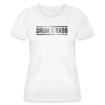 Drum and Bass DNB Junglist Drum n Bass - Women's Functional T-Shirt - white - Front - AI Model Female 172 dark (172cm)