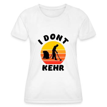 I don’t kehr - Staubsauger - Hausmann - Frauen Funktions-T-Shirt - Weiß - Vorne - AI Model Female 172 dark (172cm)