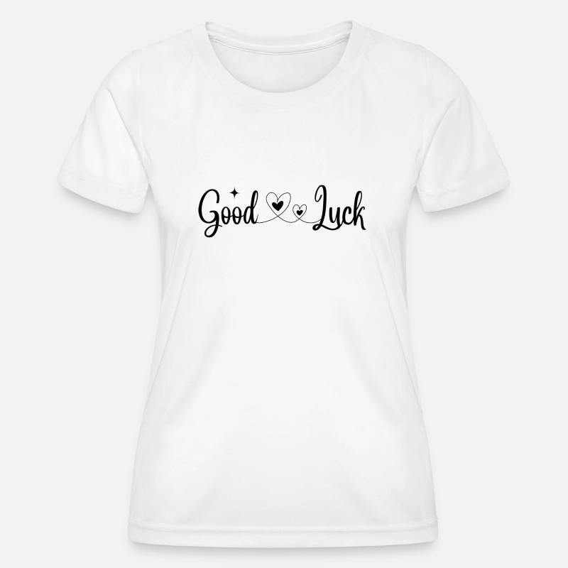 Good Luck - Women's Functional T-Shirt - white