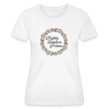 Highly sensitive person - HSP - Frauen Funktions-T-Shirt - Weiß - Vorne - AI Model Female 172 dark (172cm)