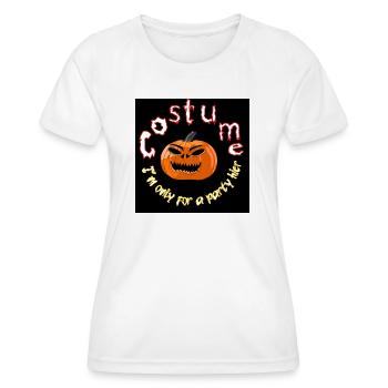 Costume I ́m only for The party here - Women's Functional T-Shirt - white - Front - AI Model Female 172 dark (172cm)