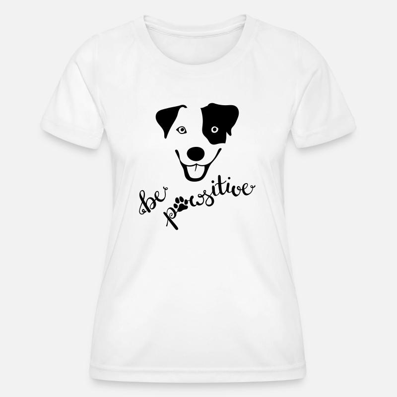 Cheerful dog "be pawsitive" - Women's Functional T-Shirt - white